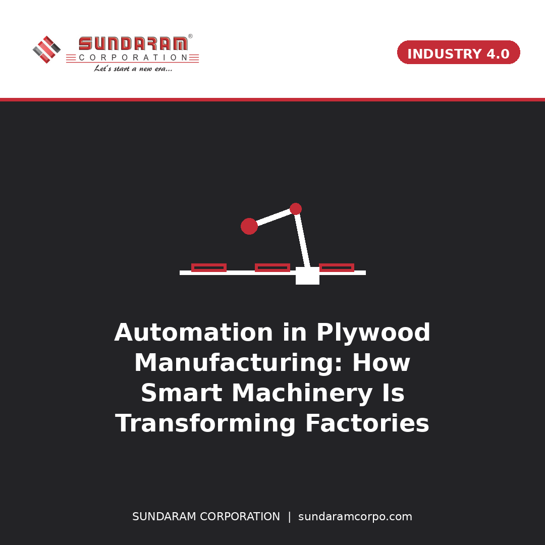 Sundaram Blog1 Plywood Automation Industry4
