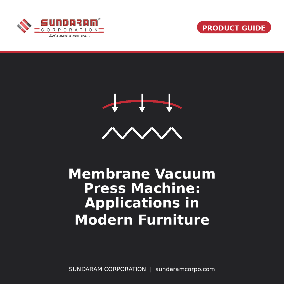 Sundaram Blog2 Membrane Vacuum Press